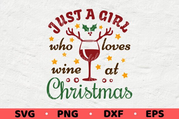Just a Girl Who Loves Wine at Christmas Illustrations